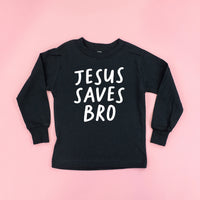 Jesus Saves Bro - Child Long Sleeve Tee