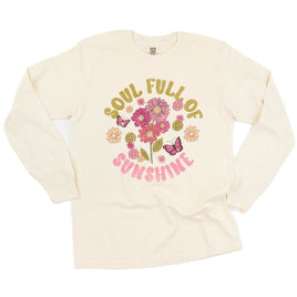 Soul Full of Sunshine - LONG SLEEVE COMFORT COLORS TEE