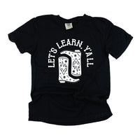 Let's Learn Ya'll - Comfort Colors Tee