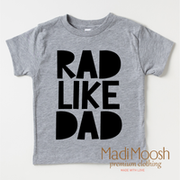 Rad Like Dad Shirt - Cute Kids Tee