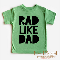 Rad Like Dad Shirt - Cute Kids Tee