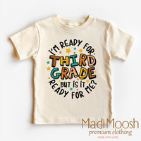 I'm Ready For Third Grade Shirt - School Shirt