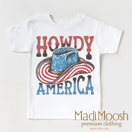 Howdy America Shirt - July 4th