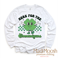 Here For The Shenanigan's  St. Patrick's Day Shirt - St. Patrick's Day Tee