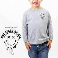 Not Tired At All (w/ Melty X Eye Smiley) - Child Long Sleeve Tee