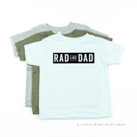 Rad Like Dad - Child Tee