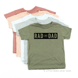Rad Like Dad - Child Tee