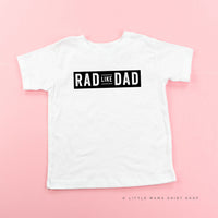 Rad Like Dad - Child Tee