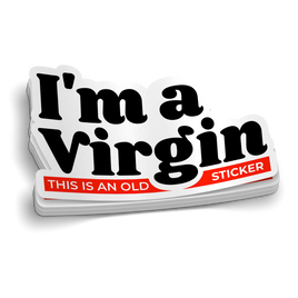 I'm A Virgin - Old Sticker Funny Sticker