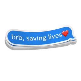 BRB Saving Lives | Funny Medical Stickers