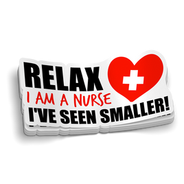 I've Seen Smaller - Funny Nursing Sticker