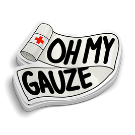 Oh My Gauze Funny Medical Sticker