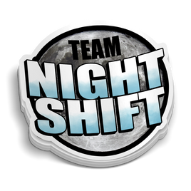 Team Night Shift - Funny First Responder Stickers