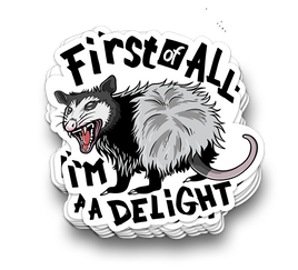 I'm Delightful - Funny Tumbler Stickers