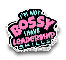 Bossy Leadership Skills - Funny Tumbler Stickers