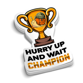 Hurry Up & Wait | Funny Military Stickers