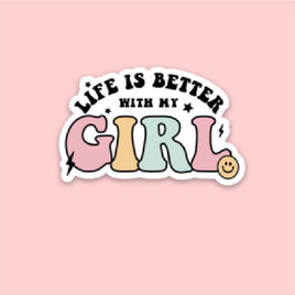 LMSS® STICKER - The Retro Edit - Life Is Better With My Girl (Singular)