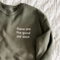 These Are The Good Old Days - Limited Edition LMSS® Embroidered SUPER-SOFT Fleece