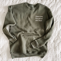 These Are The Good Old Days - Limited Edition LMSS® Embroidered SUPER-SOFT Fleece