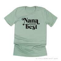 "______ Knows Best" - (Choose Your Grandma Name) - Unisex Tee
