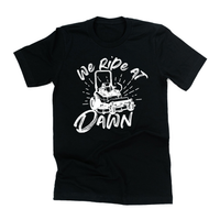 We Ride at Dawn - (Choose Your Mower) - Unisex Tee