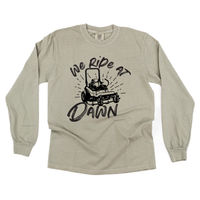 We Ride at Dawn - (Choose Your Mower) - Long Sleeve Comfort Colors Tee