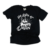 We Ride at Dawn - (Choose Your Mower) - Comfort Colors Tee