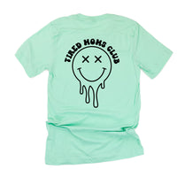 Tired Moms Club - (w/ Melty X) - Unisex Tee