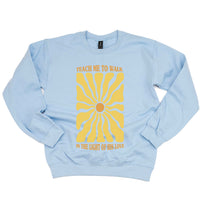 Teach Me To Walk In The Light Of His Love - BASIC Fleece
