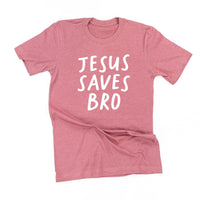 Jesus Saves Bro - Unisex Tee