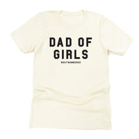 Dad of Girls #outnumbered - Unisex Tee
