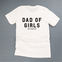 Dad of Girls #outnumbered - Unisex Tee