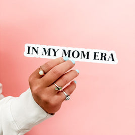 LMSS® STICKER - ✨ IN MY MOM ERA™ ✨ (Jumbo Size - Clear Background)
