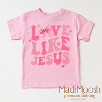 Love Like Jesus Valentine's Day Shirt - Christian Valentine's Tee