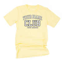 Varsity Style - _____ Club - Proud Member - (PERSONALIZE IT!) - Unisex Tee