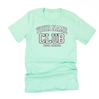 Varsity Style - _____ Club - Proud Member - (PERSONALIZE IT!) - Unisex Tee