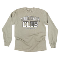 Varsity Style - _____ Club - Proud Member - (PERSONALIZE IT) - LONG SLEEVE Comfort Colors Tee