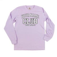 Varsity Style - _____ Club - Proud Member - (PERSONALIZE IT) - LONG SLEEVE Comfort Colors Tee