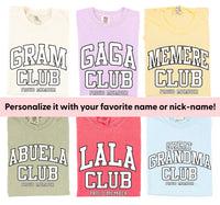 Varsity Style - ____ Club - Proud Member - (PERSONALIZE IT!) - Comfort Colors Tee