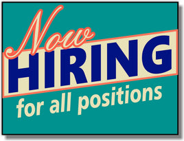 NOW HIRING YS15 24x18 Yard Sign