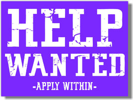 HELP WANTED INSIDE YS4 24x18 Yard Sign