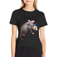It Is I Your Fairy Godpossum Raccoon Trash Panda  Odor-resistant T-Shirt
