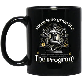 AA Recovery Mug | Inspiring Sobriety |  There's No Gram Like The Program