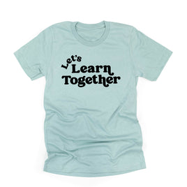 Let's Learn Together - Unisex Tee