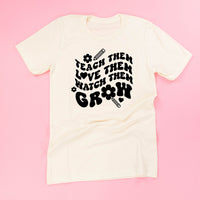 Teach Them Love Them Watch Them Grow (Back to School Version) - Unisex Tee