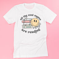 All The Cool Moms Are Reading - Unisex Tee