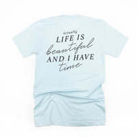 Flower Diamond (Pocket Front) w/ Actually Life is Beautiful and I Have Time (Back) - Unisex Tee