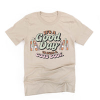 It's A Good Day to Read a Good Book - Unisex Tee