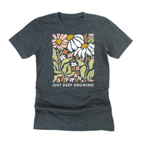 Just Keep Growing - Unisex Tee