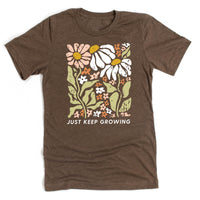 Just Keep Growing - Unisex Tee
